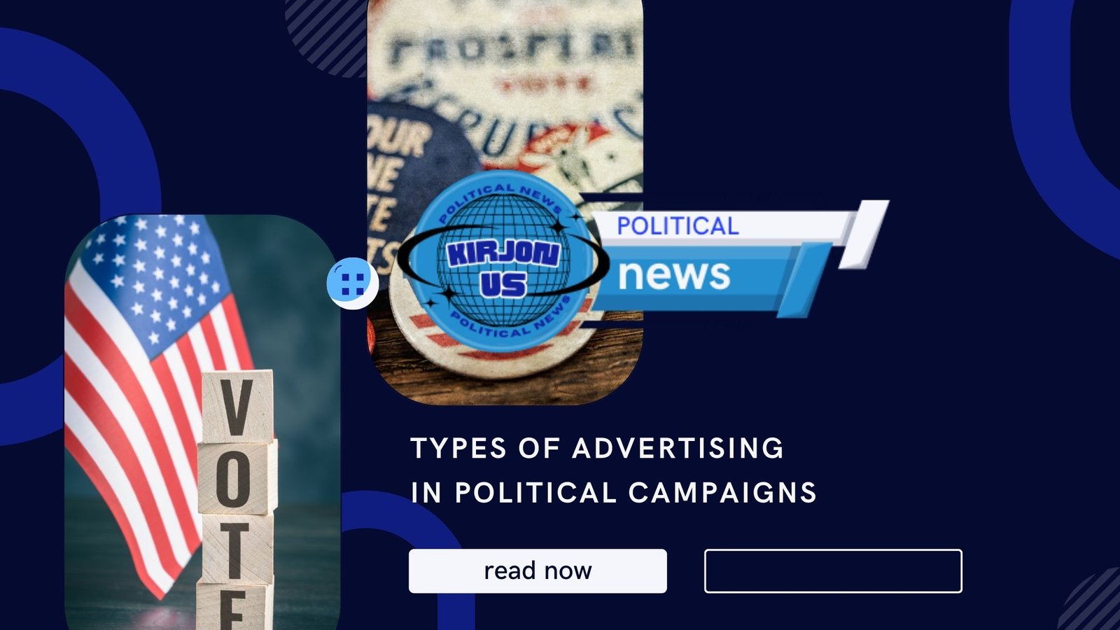 What are the types of advertising in political campaigns