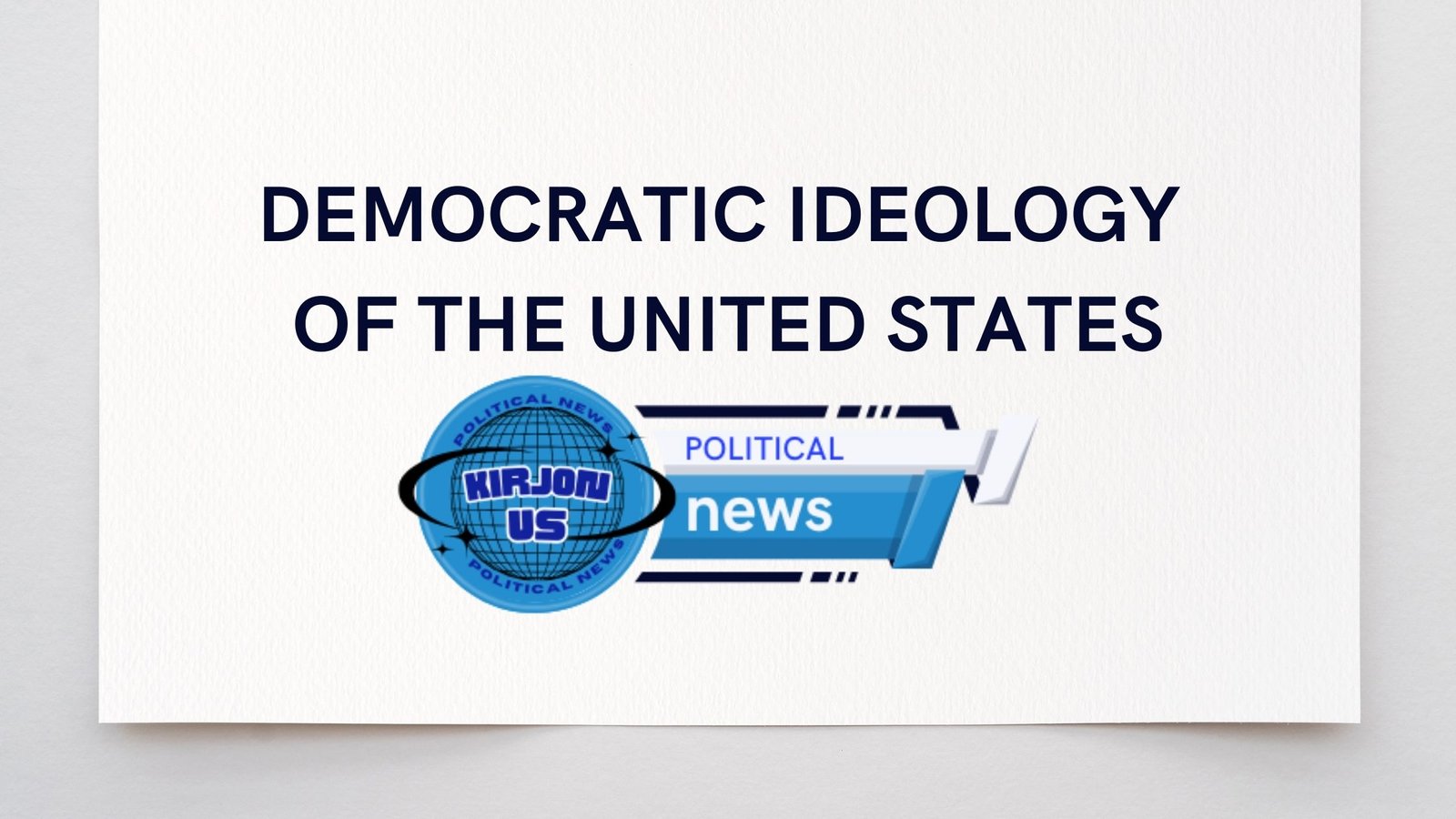 What is the democratic ideology of the United States